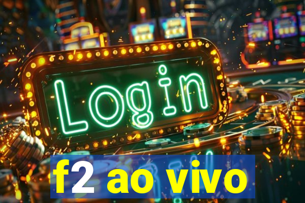 f2 ao vivo